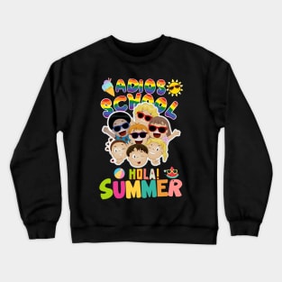 Adios School Hola Summer Crewneck Sweatshirt